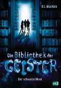 Cover-Bild zum Titel 'Die Bibliothek der Geister - Der schwarze Mond' von 'D. J. Machale'