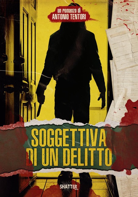 Soggettiva di un delitto - Antonio Tentori