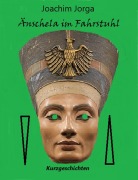 Cover-Bild zum Titel 'Änschela im Fahrstuhl' von 'Joachim Jorga'