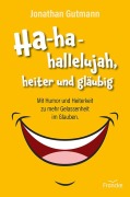 Cover-Bild zum Titel 'Ha-ha-hallelujah, heiter und gläubig' von 'Jonathan Gutmann'