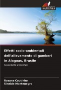 Effetti socio-ambientali dell'allevamento di gamberi in Alagoas, Brasile - Rosana Coutinho, Sineide Montenegro