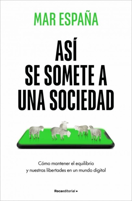 Así Se Somete a Una Sociedad / This Is How a Society Is Subdued - Mar España