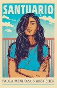 Cover-Bild zum Titel 'Santuario / Sanctuary' von 'Paola Mendoza, Abby Sher'
