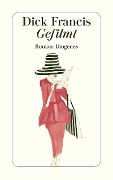 Cover-Bild zum Titel 'Gefilmt' von 'Dick Francis'
