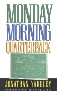 Cover-Bild zum Titel 'Monday Morning Quarterback' von 'Jonathan Yardley'