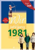 Geboren in der DDR - Wir vom Jahrgang 1981 - Kindheit und Jugend - Karen Beyer