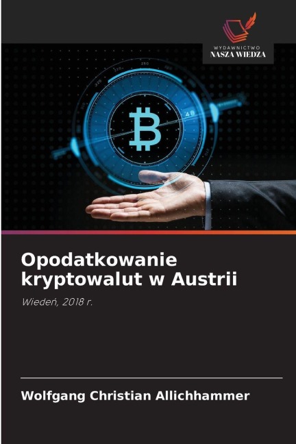 Opodatkowanie kryptowalut w Austrii - Wolfgang Christian Allichhammer