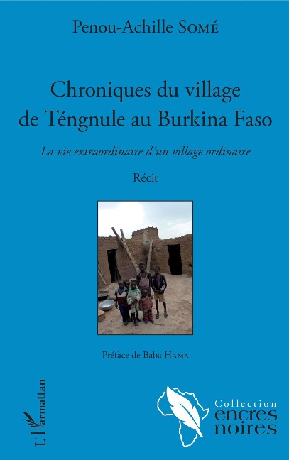 Chroniques du village de Tengnule au Burkina Faso - Some