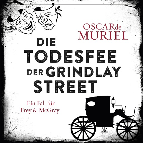 Die Todesfee der Grindlay Street - Oscar de Muriel