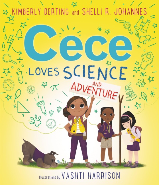 Cece Loves Science and Adventure - Kimberly Derting, Shelli R. Johannes
