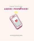 Cover-Bild zum Titel 'Amori provvisori' von 'Fabio Cicolani'