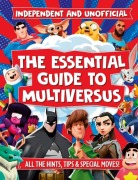 Cover-Bild zum Titel 'The Essential Guide to Multiversus' von 'Eddie Robson'