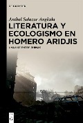 Literatura y ecologismo en Homero Aridjis - Aníbal Salazar Anglada