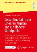 Diskontinuität in der Linearen Algebra und ein Höherer Standpunkt - Silvia Blum-Barkmin