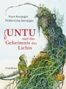 Cover-Bild zum Titel 'Untu und das Geheimnis des Lichts' von 'Nora Surojegin'