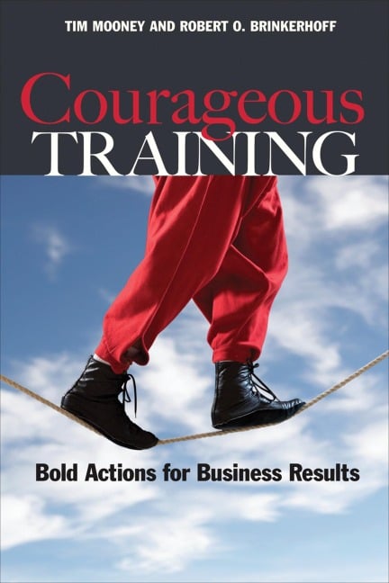 Courageous Training - Tim Mooney, Robert O Brinkerhoff