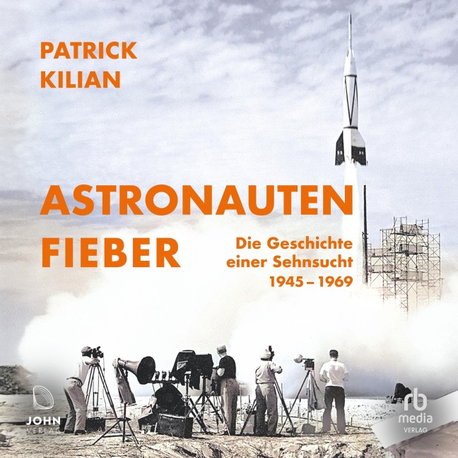 Astronautenfieber - Patrick Kilian