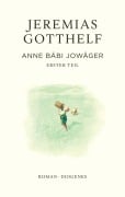 Cover-Bild zum Titel 'Anne Bäbi Jowäger' von 'Jeremias Gotthelf, Philipp Theisohn'