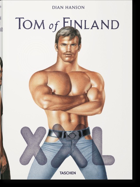 Tom of Finland XXL - Armistead Maupin, John Waters, Camille Anna Paglia, Edward Lucie-Smith, Todd Oldham