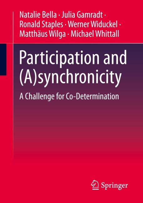 Participation and (A)synchronicity - Natalie Bella, Julia Gamradt, Ronald Staples, Werner Widuckel, Matthäus Wilga