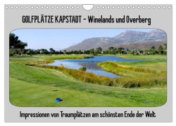 Cover-Bild zum Titel 'Golfplätze Kapstadt - Cape Winelands und Overberg (Wandkalender 2026 DIN A4 quer), CALVENDO Monatskalender' von 'Uwe Affeldt'