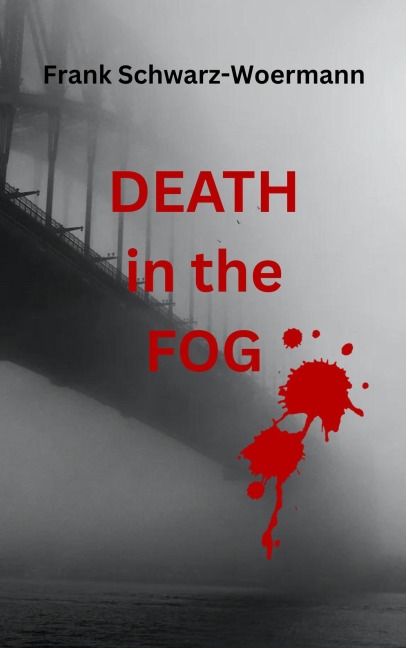 Death in the Fog - Frank Schwarz-Woermann