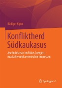 Cover-Bild zum Titel 'Konfliktherd Südkaukasus' von 'Rüdiger Kipke'