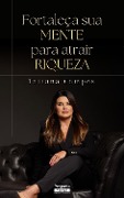 Cover-Bild zum Titel 'Fortaleça sua mente para atrair riqueza' von 'Tatiana Campos'