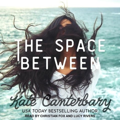 The Space Between Lib/E - Kate Canterbary