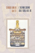 Cover-Bild zum Titel 'L' ultimo sogno sull'Isola del Re' von 'Sergio Emilio Gaetti'