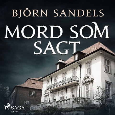 Mord som sagt - Björn Sandels