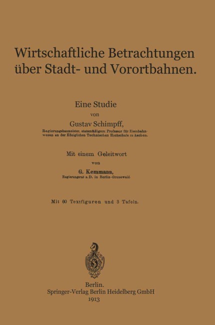 Wirtschaftliche Betrachtungen über Stadt- und Vorortbahnen - Gustav Schimpff, Gustav Kemmann