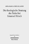 Cover-Bild zum Titel 'Die theologische Deutung des Todes bei Emanuel Hirsch' von 'Anna-Maria Herta Klassen'