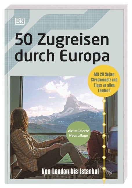 50 Zugreisen durch Europa - 