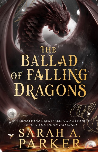 The Ballad of Falling Dragons - Sarah A. Parker