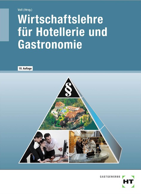 Wirtschaftslehre für Hotellerie und Gastronomie - Harald Dettmer, Lydia Schulz, Marco Voll, Sandra Warden