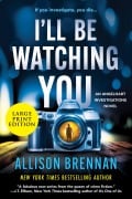 Cover-Bild zum Titel 'I'll Be Watching You' von 'Allison Brennan'