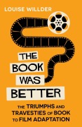 Cover-Bild zum Titel 'The Book Was Better' von 'Louise Willder'