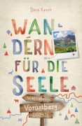 Cover-Bild zum Titel 'Vorarlberg. Wandern für die Seele' von 'Dina Knorr'