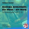 Cover-Bild zum Titel 'Kottan ermittelt: Ein Mann - ein Mord' von 'Helmut Zenker'