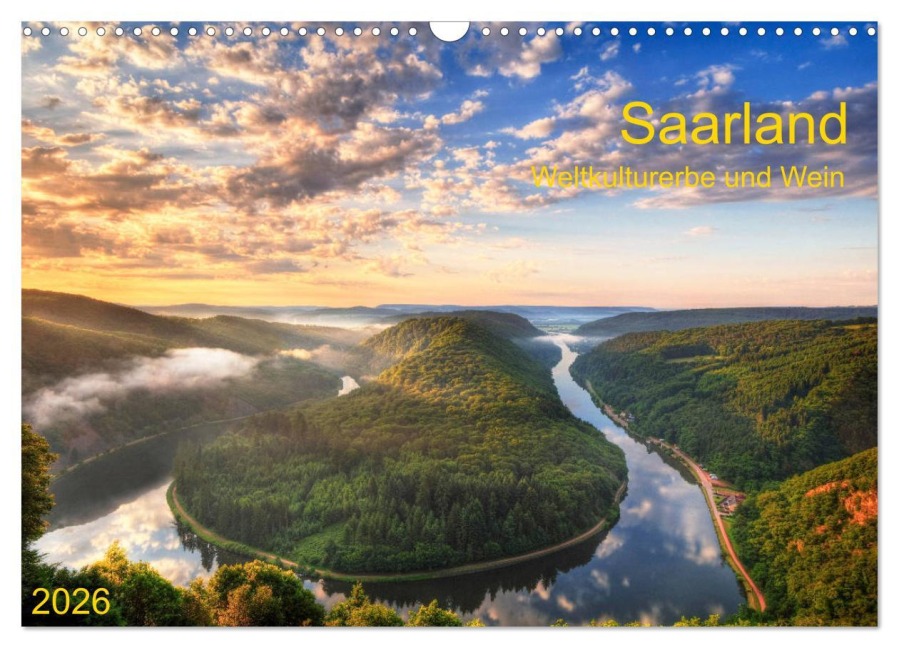 Saarland Weltkulturerbe und Wein (Wandkalender 2026 DIN A3 quer), CALVENDO Monatskalender - Prime Selection
