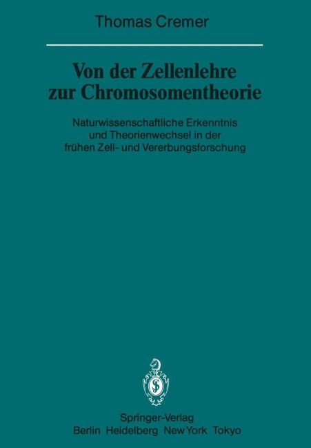 Von der Zellenlehre zur Chromosomentheorie - T. Cremer