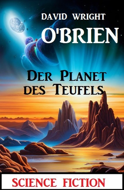 Der Planet des Teufels: Science Fiction - David Wright O'Brien