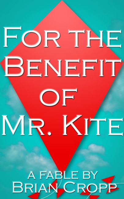 For the Benefit of Mr. Kite - Brian Cropp
