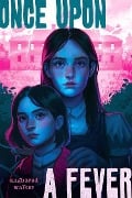 Cover-Bild zum Titel 'Once Upon a Fever' von 'Angharad Walker'