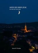 Cover-Bild zum Titel 'UNTER DER OBERFLÄCHE' von 'Anna M. Prinsloo'