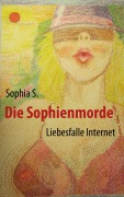 Die Sophienmorde - Sophia S.