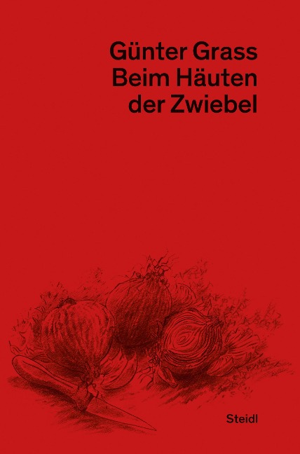 Beim Häuten der Zwiebel - Günter Grass