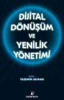 Dijital Dönüsüm ve Yenilik Yönetimi - Yasemin Akman