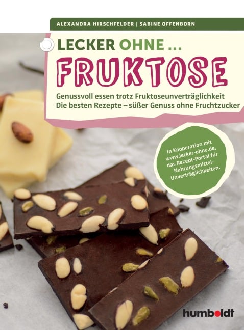 Lecker ohne... Fruktose - Alexandra Hirschfelder, Sabine Offenborn